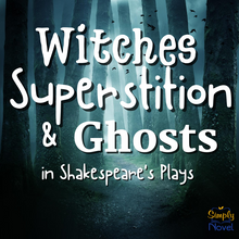 Load image into Gallery viewer, Witches, Superstition &amp; Ghosts in Shakespeare&#39;s Theater Informational Text