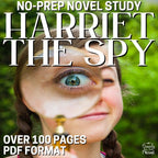 Harriet the Spy Novel Study - Over 100 Pages of No - Prep Teaching Materials - Simply Novel