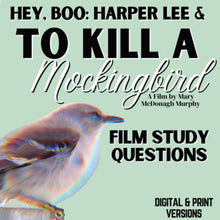 Load image into Gallery viewer, HEY, BOO: Harper Lee &amp; To Kill A Mockingbird - Documentary Film Study Questions