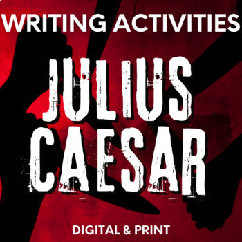 Julius Caesar Play Study Standards-Based Writing Activities