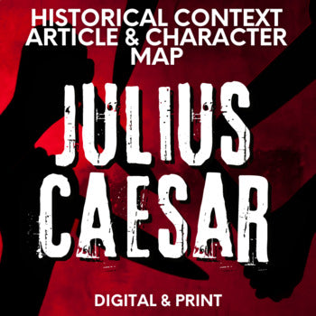 Julius Caesar Unit Plan Resource - Character Map & True Story of Caesar Article