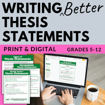 Writing Thesis Statements for Essays - Thesis Statement Lessons, Worksheets