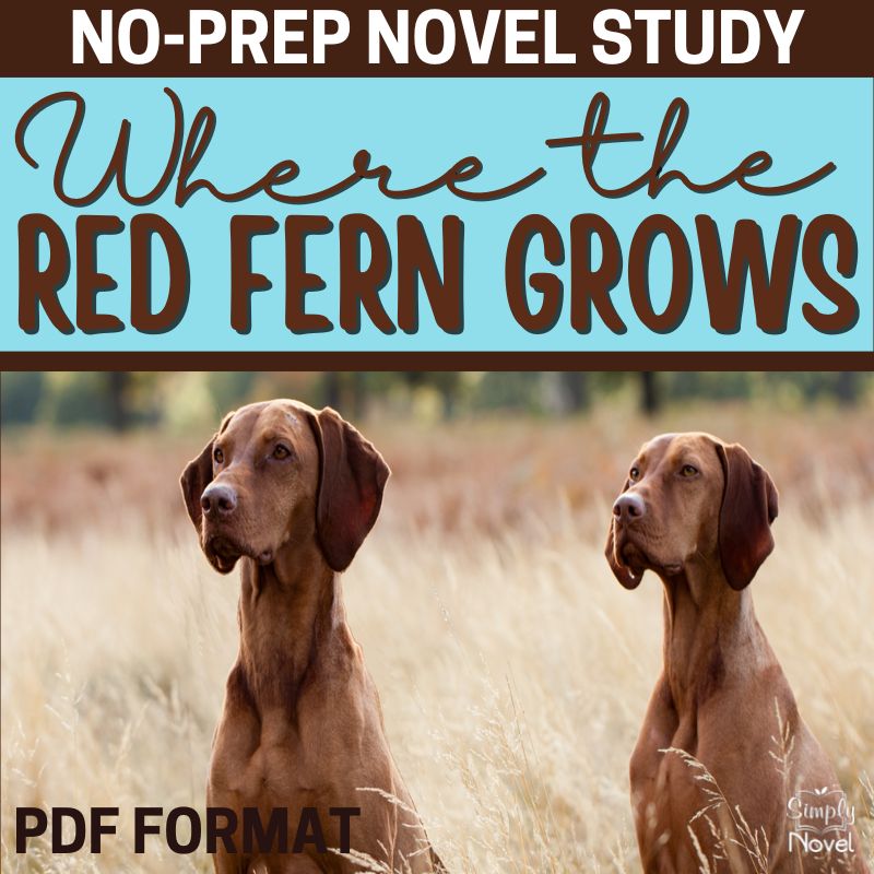 Where the Red Fern Grows Novel Study - 130+ No - Prep Pages, plus Task Cards - Simply Novel